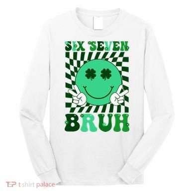 Six Seven Bruh Shamrock 67 Meme St Patrick's Day Long Sleeve Shirt