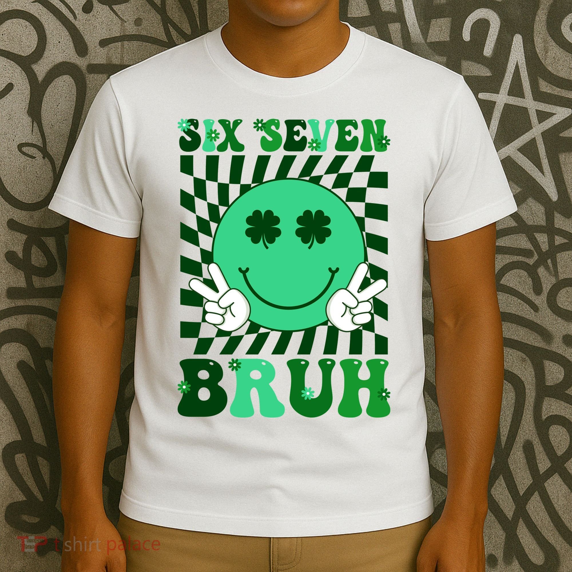 Six Seven Bruh Shamrock 67 Meme St Patrick's Day T-Shirt
