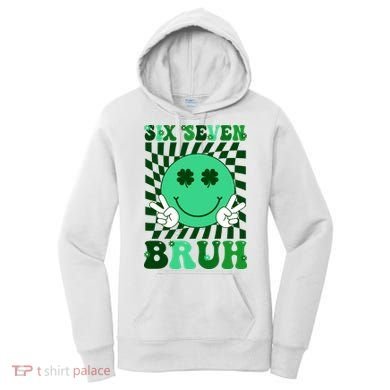 Six Seven Bruh Shamrock 67 Meme St Patrick's Day Women's Hoodie