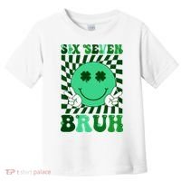 Six Seven Bruh Shamrock 67 Meme St Patrick's Day Toddler T-Shirt thumb 0