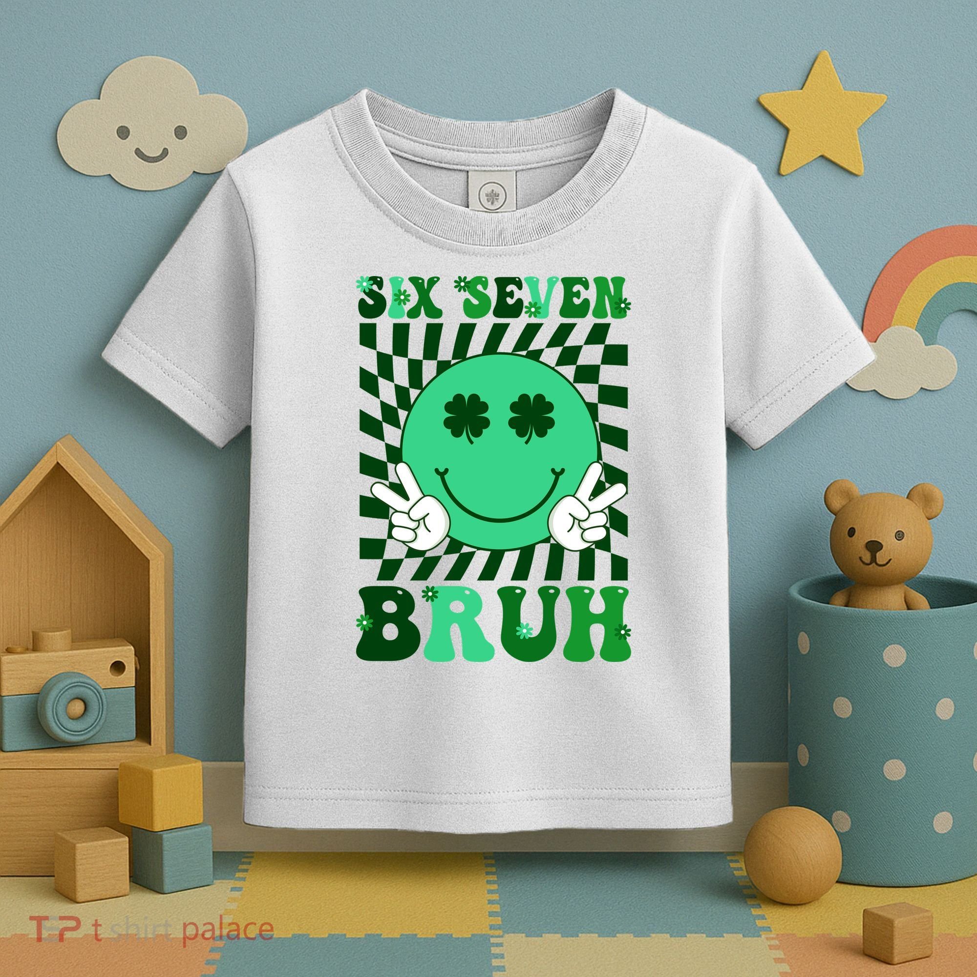Six Seven Bruh Shamrock 67 Meme St Patrick's Day Toddler T-Shirt