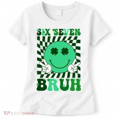 Six Seven Bruh Shamrock 67 Meme St Patrick's Day Women's T-Shirt