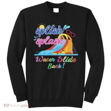 Splish Splash Bash Waterslide Summer Pool Birthday Party Sweatshirt