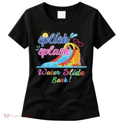 Splish Splash Bash Waterslide Summer Pool Birthday Party Women's T-Shirt