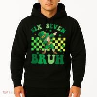 Six Seven Bruh St Patricks Day 6-7 Meme 67 Hoodie thumb 2