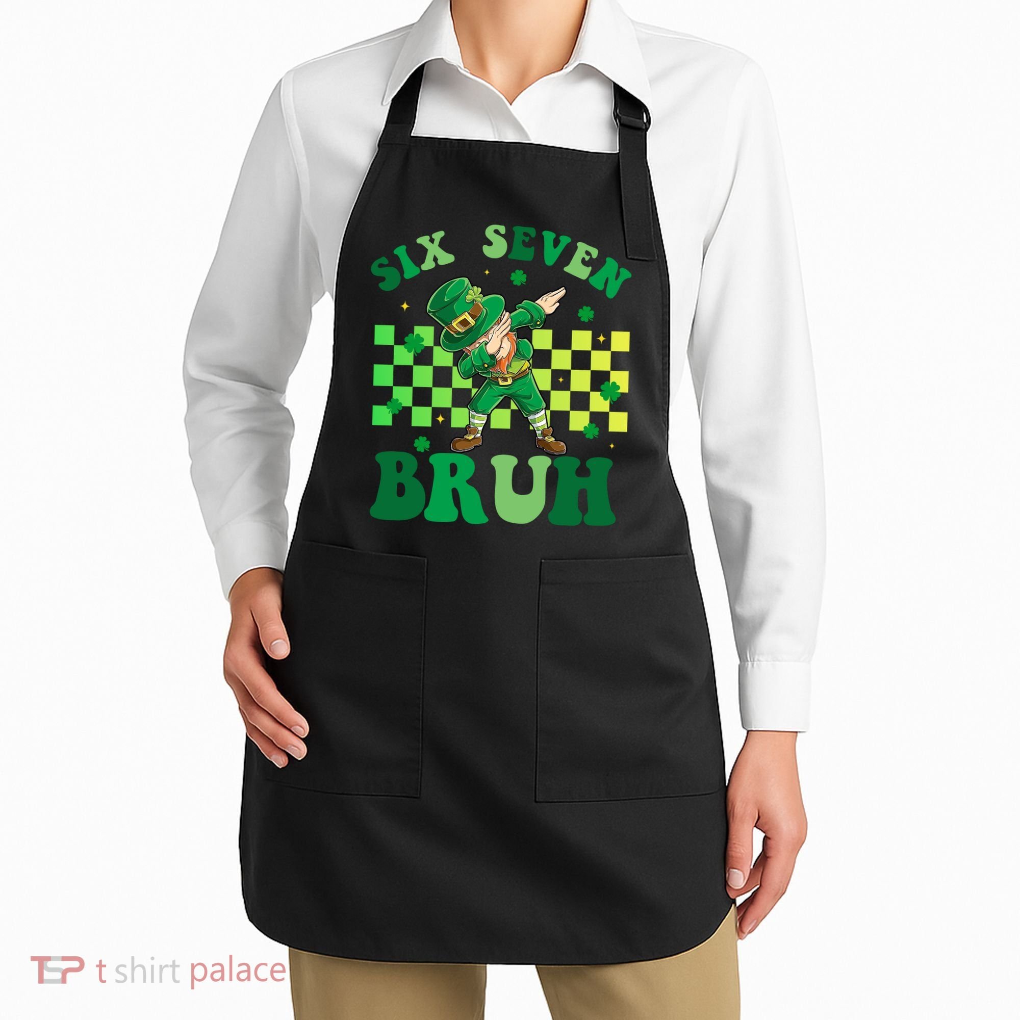 Six Seven Bruh St Patricks Day 6-7 Meme 67 Apron