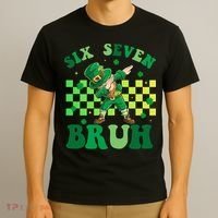 Six Seven Bruh St Patricks Day 6-7 Meme 67 T-Shirt thumb 3