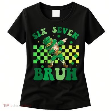 Six Seven Bruh St Patricks Day 6-7 Meme 67 Women's T-Shirt