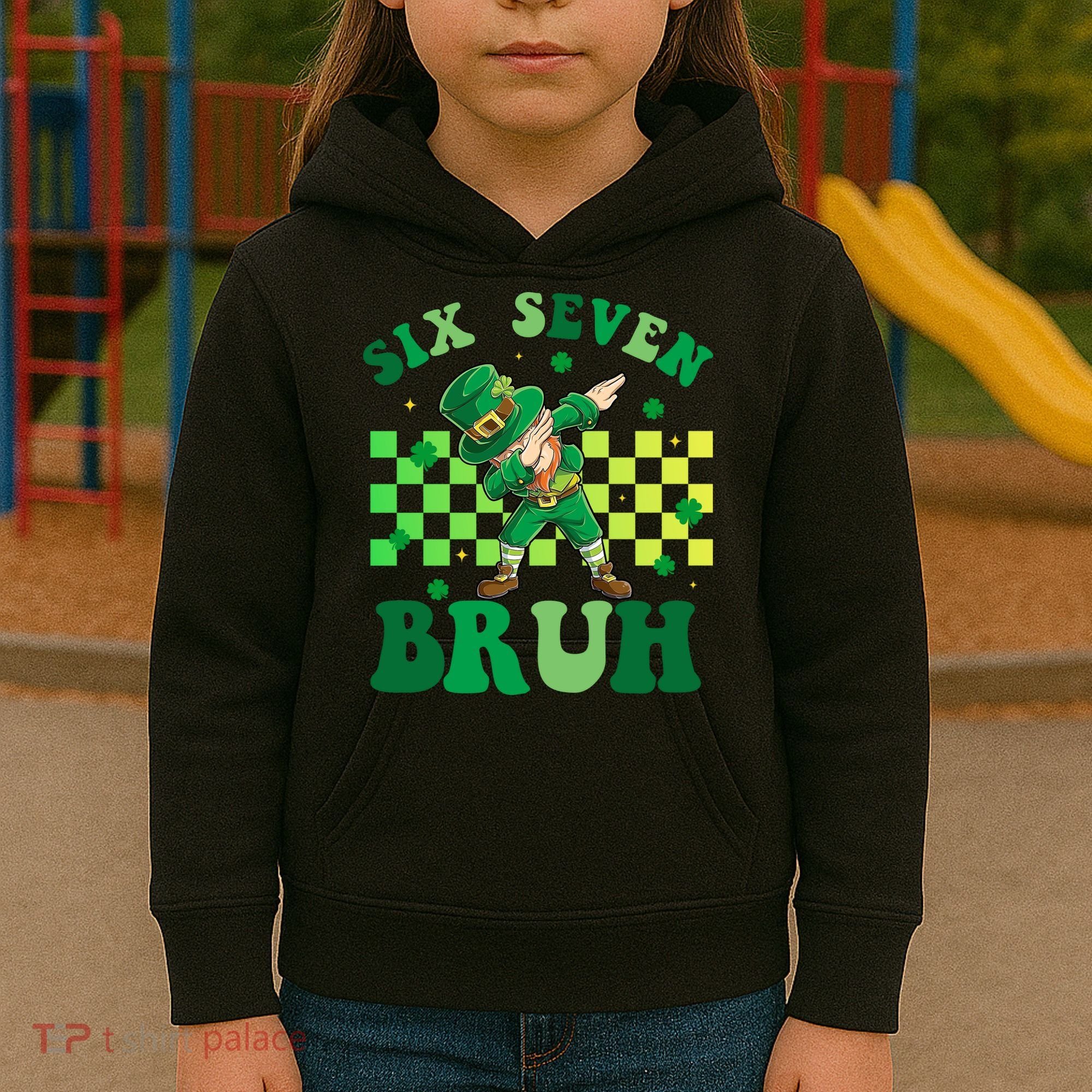 Six Seven Bruh St Patricks Day 6-7 Meme 67 Kids Hoodie