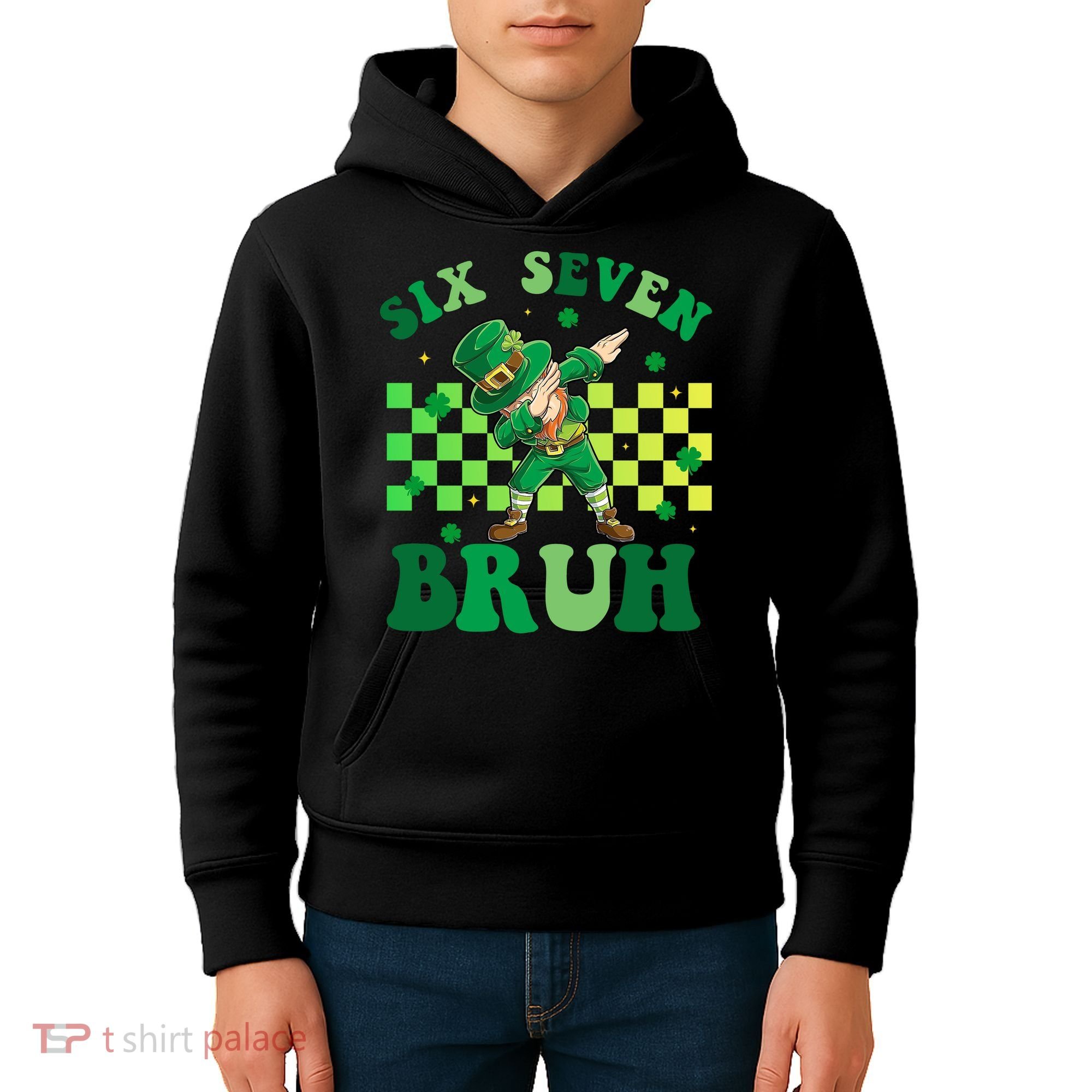 Six Seven Bruh St Patricks Day 6-7 Meme 67 Kids Hoodie