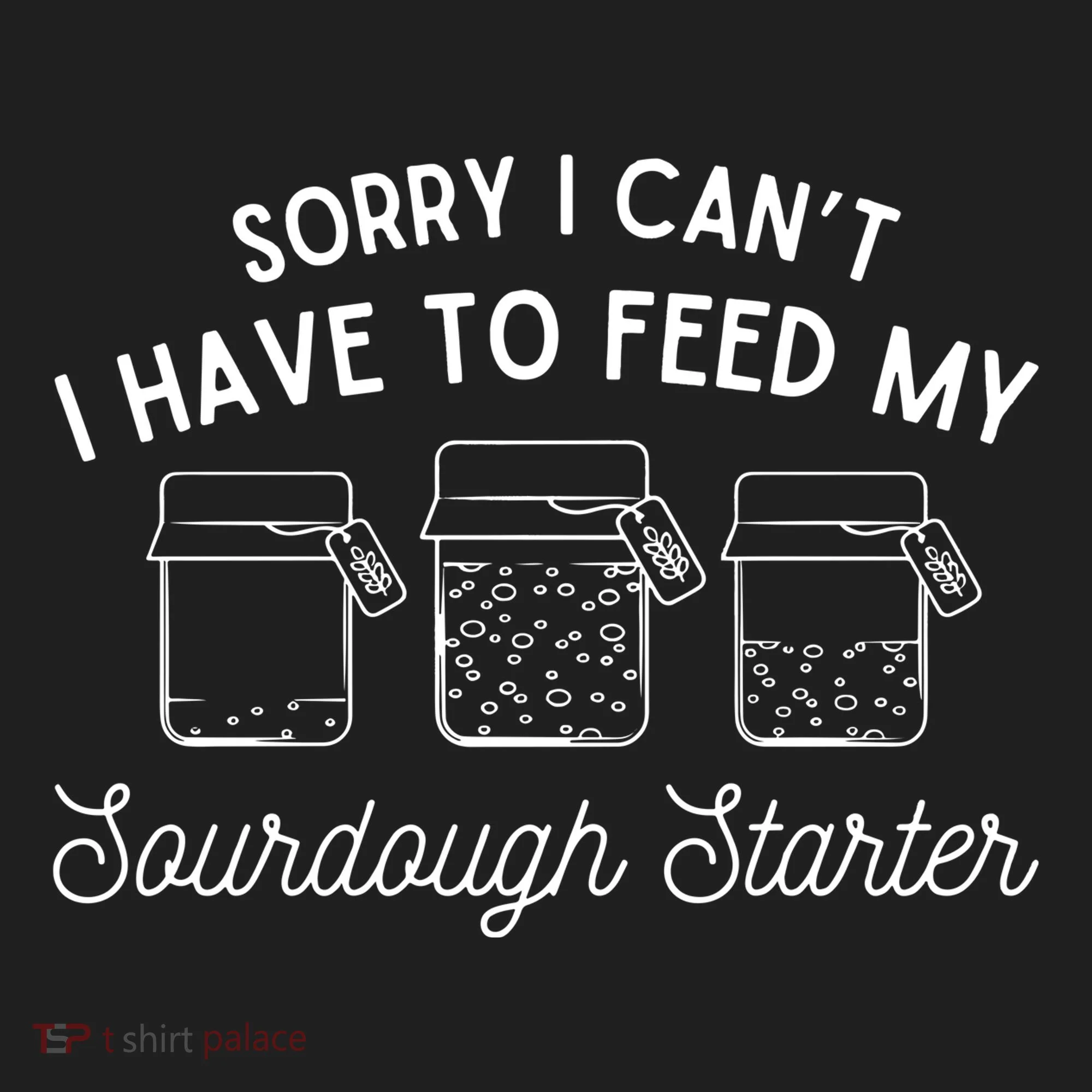 Sourdough Starter Bread Baking Women's Sweatshirt