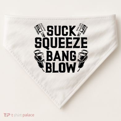 Suck Squeeze Bang Blow Funny Mechanic USA-Made Doggie Bandana