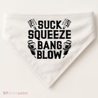 Suck Squeeze Bang Blow Funny Mechanic USA-Made Doggie Bandana thumb 0