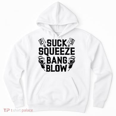 Suck Squeeze Bang Blow Funny Mechanic Hoodie