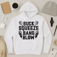 Suck Squeeze Bang Blow Funny Mechanic Hoodie thumb 3