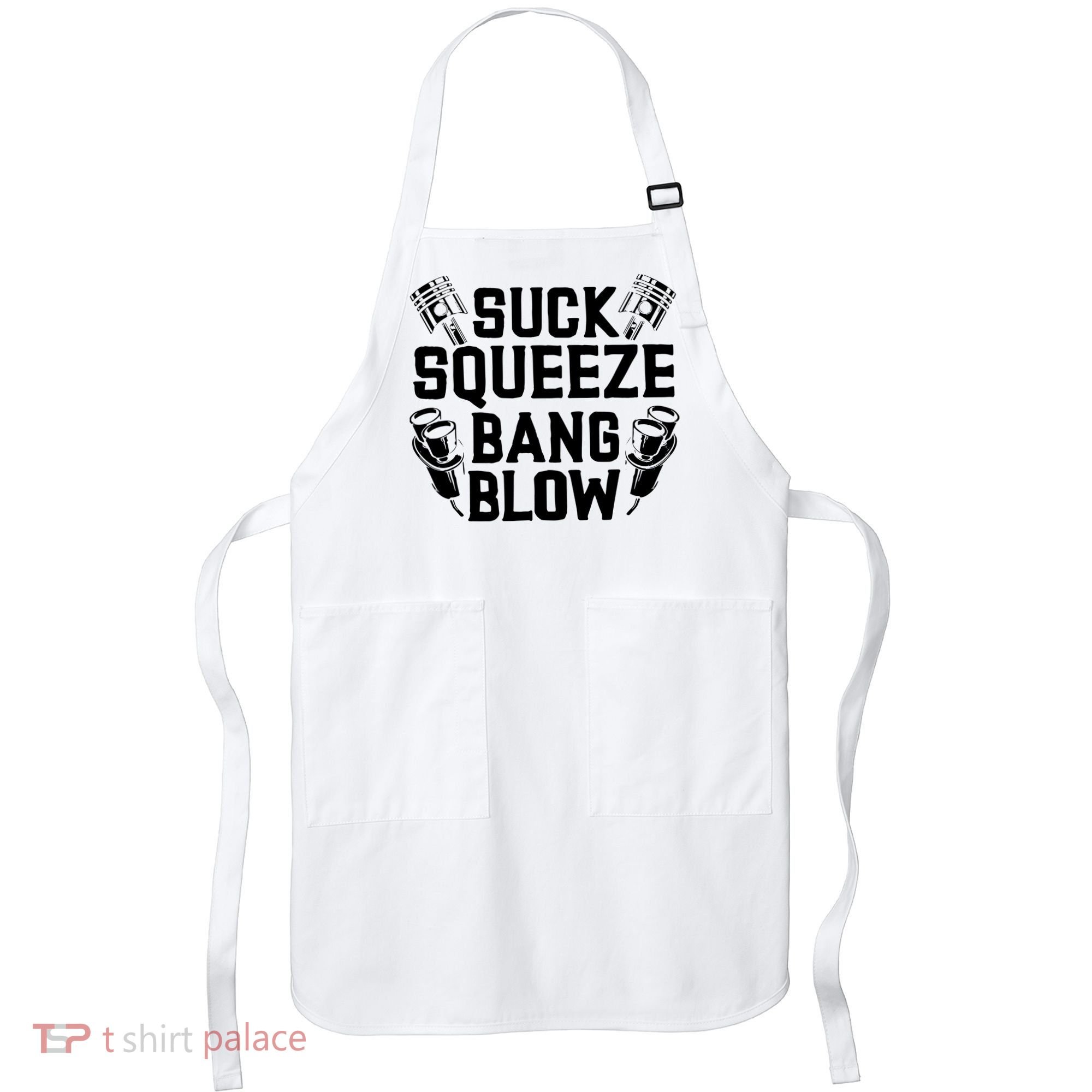 Suck Squeeze Bang Blow Funny Mechanic Apron