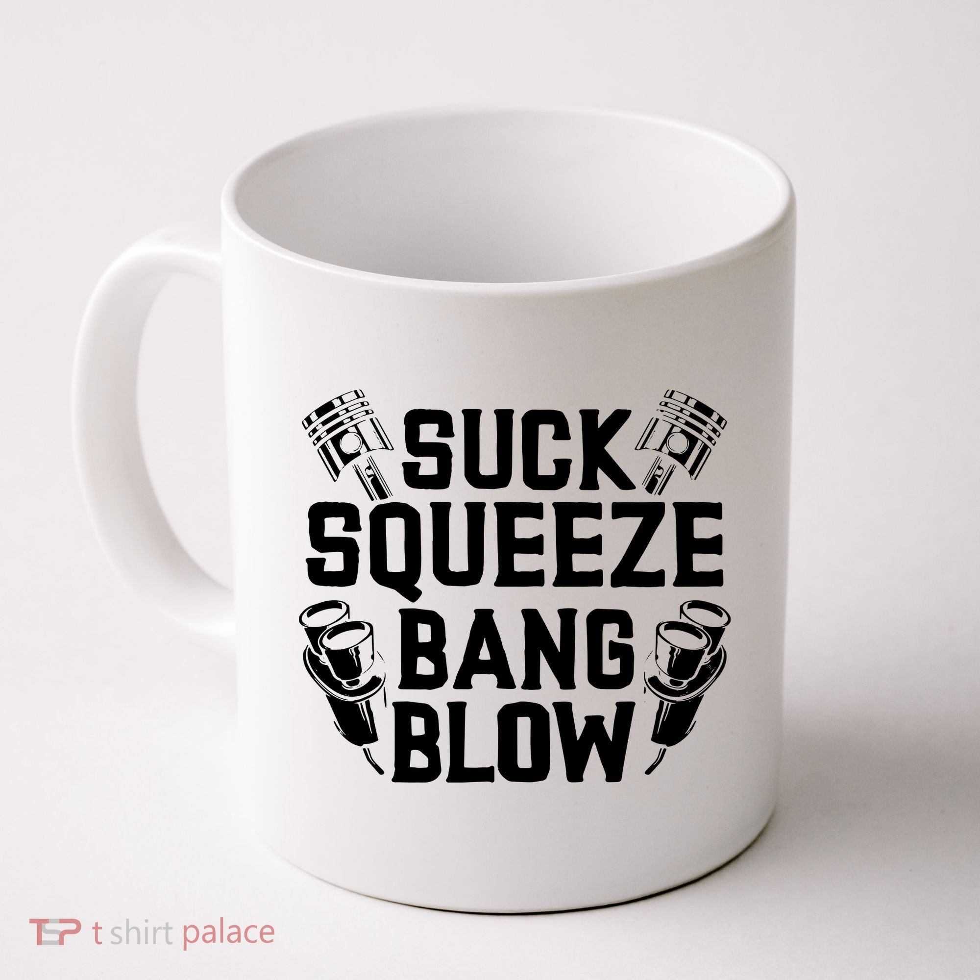 Suck Squeeze Bang Blow Funny Mechanic Coffee Mug