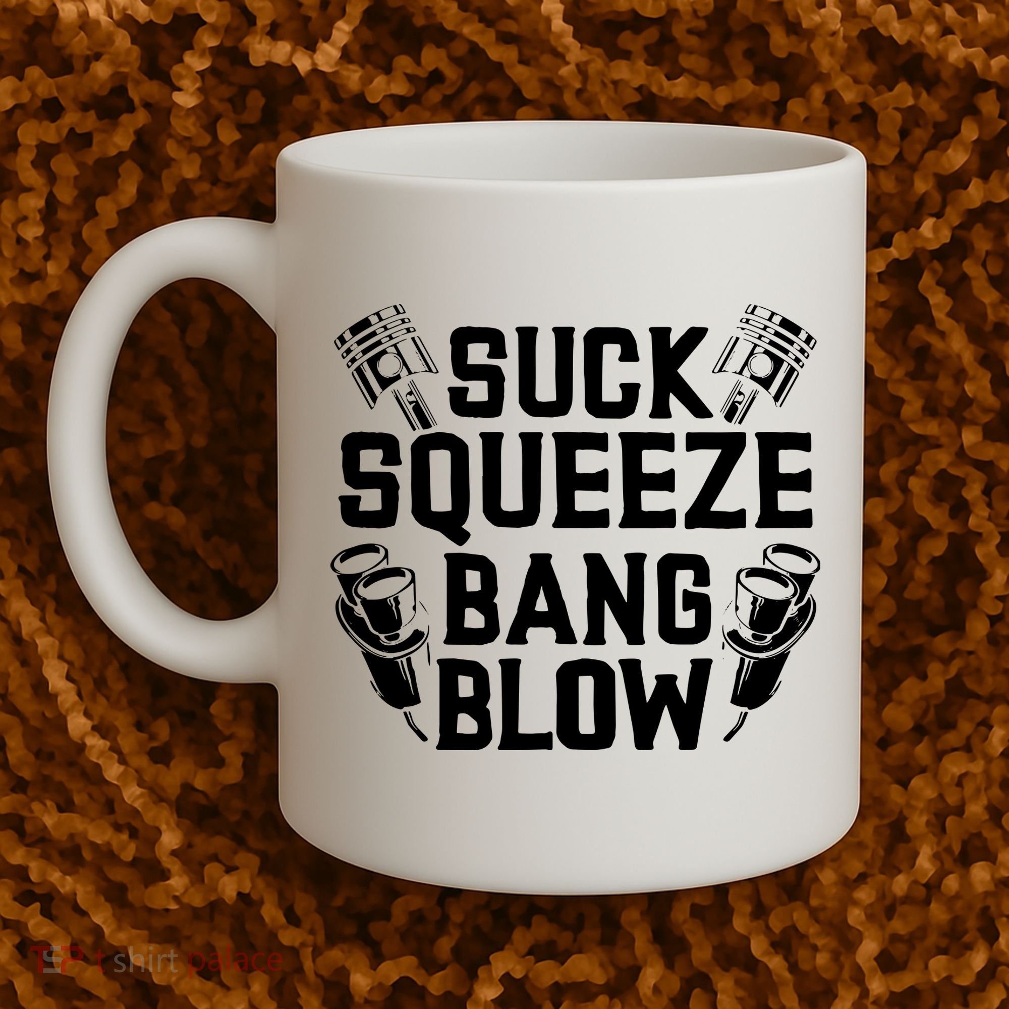 Suck Squeeze Bang Blow Funny Mechanic Coffee Mug