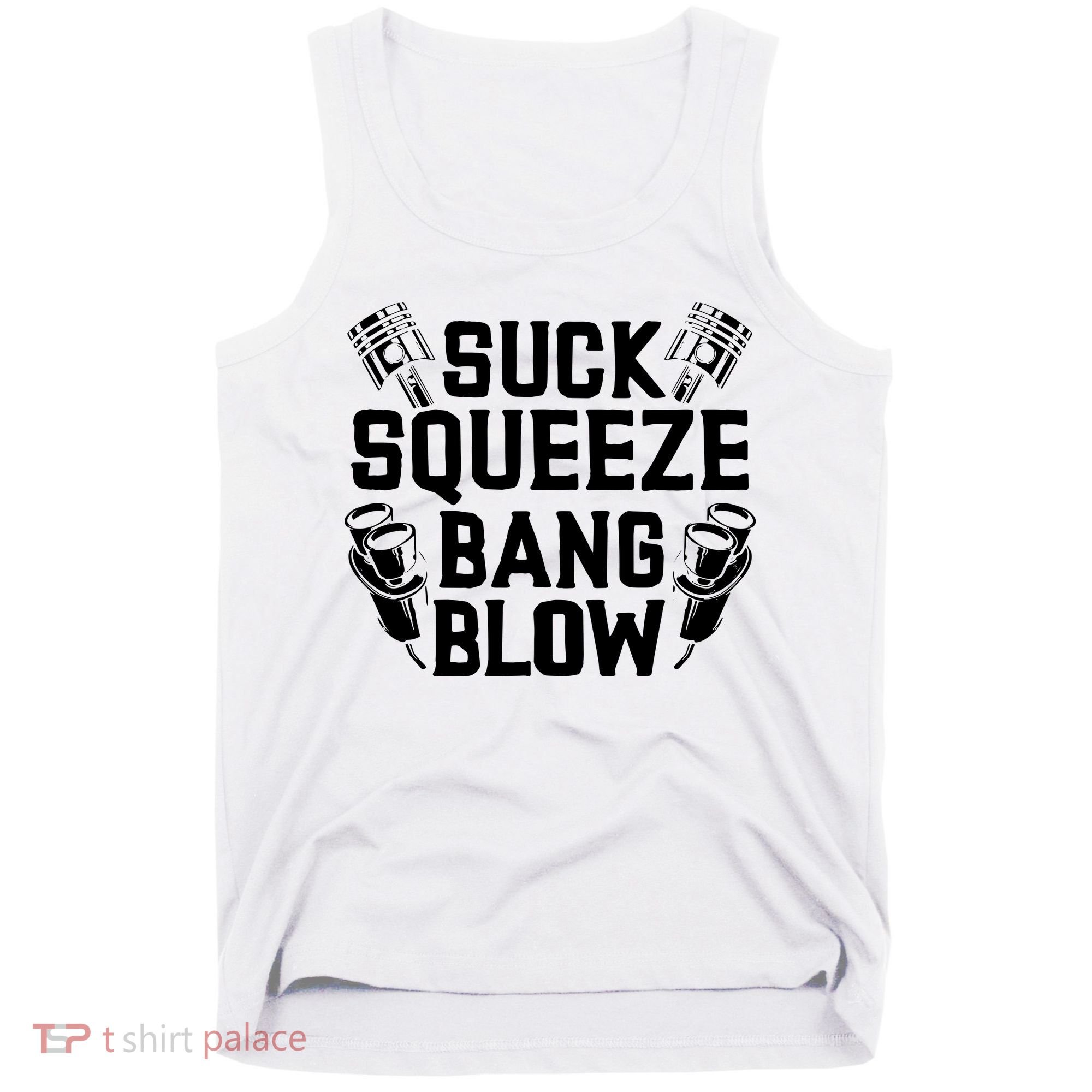 Suck Squeeze Bang Blow Funny Mechanic Tank Top