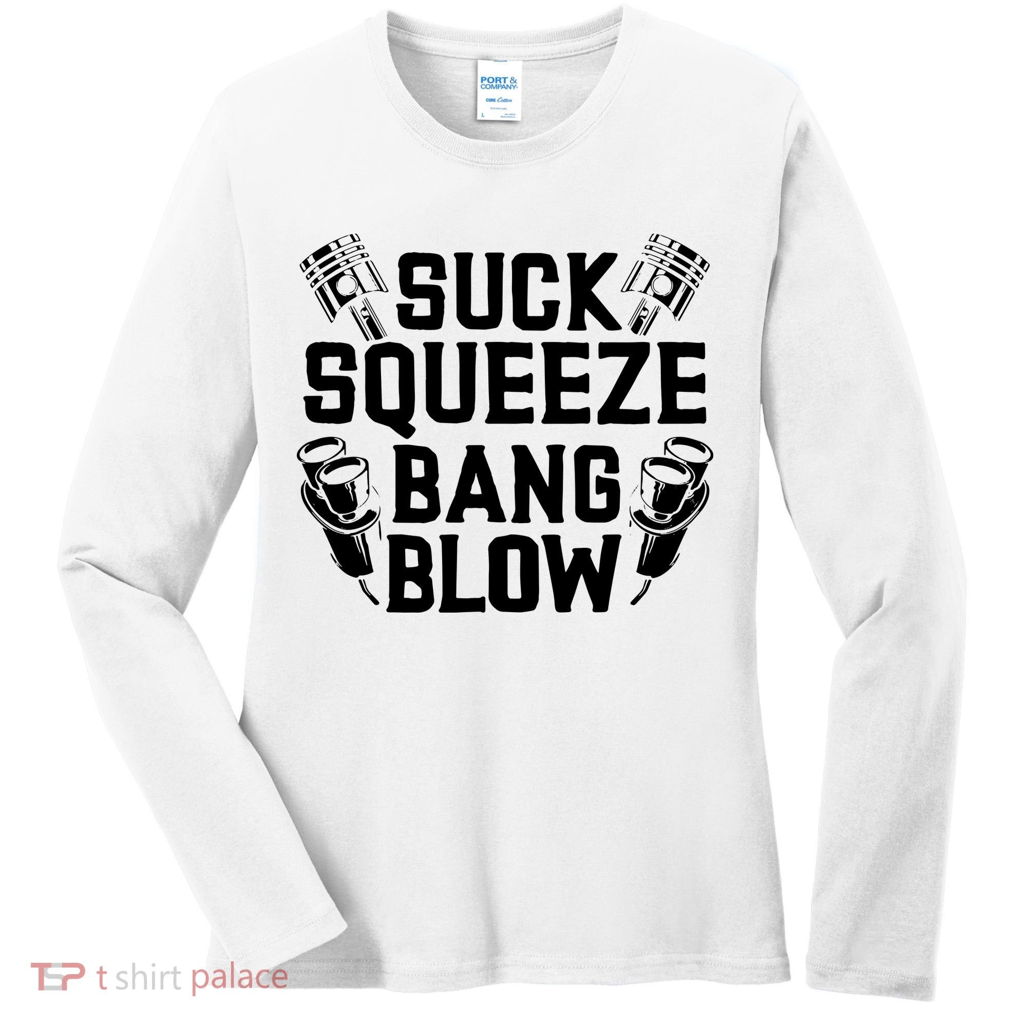 Suck Squeeze Bang Blow Funny Mechanic Women's Long Sleeve Shirt