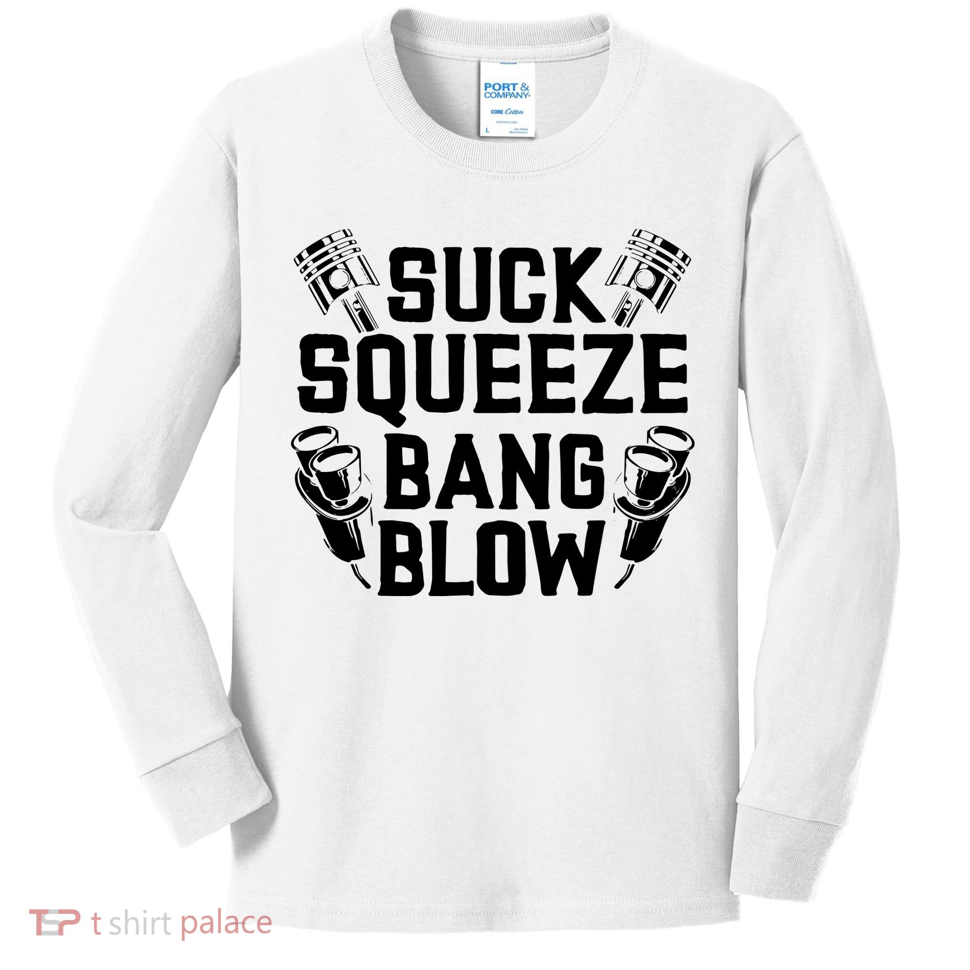 Suck Squeeze Bang Blow Funny Mechanic Kids Long Sleeve Shirt