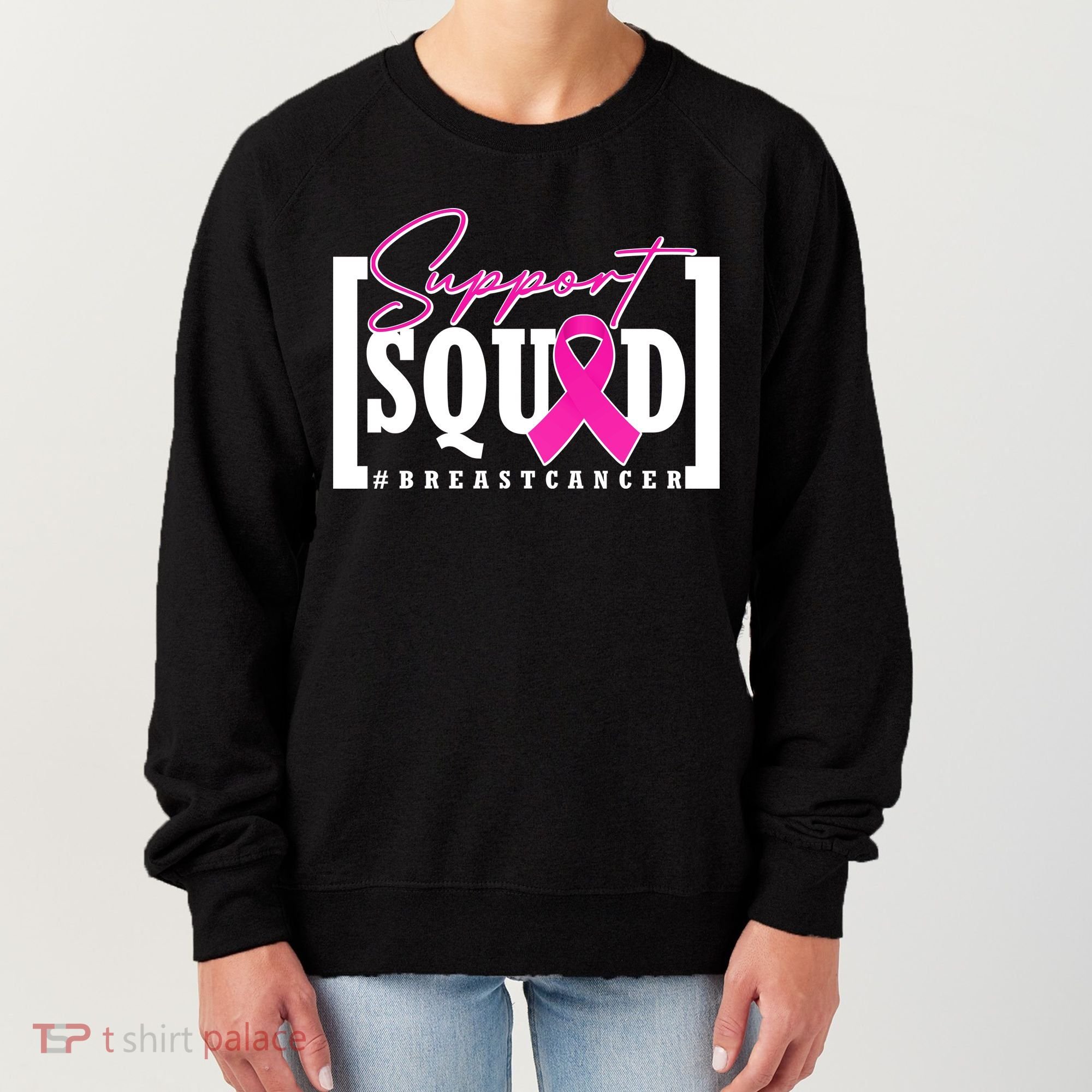Support Squad #Breast Cancer Awareness Warrior Women's Sweatshirt