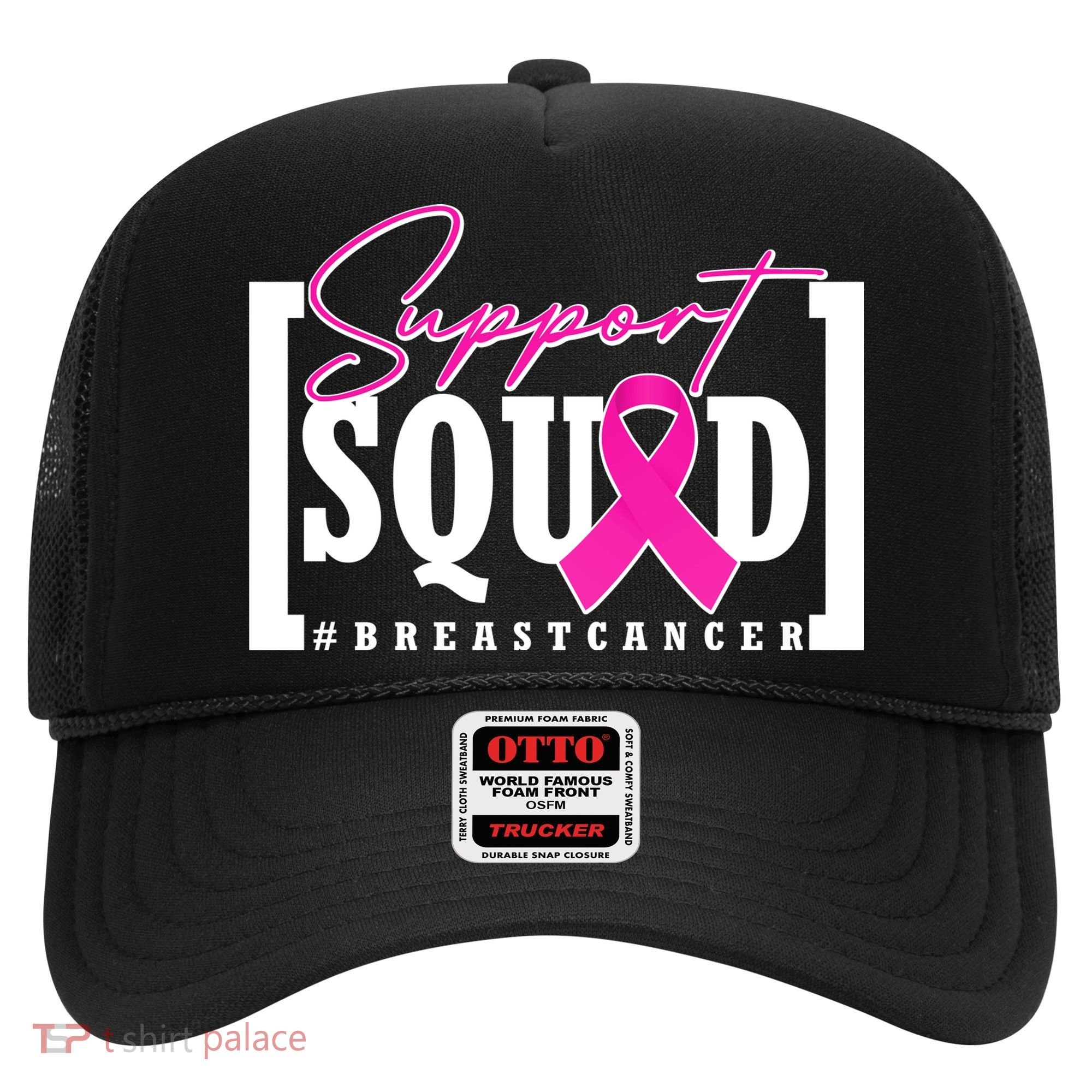 Support Squad #Breast Cancer Awareness Warrior Hat