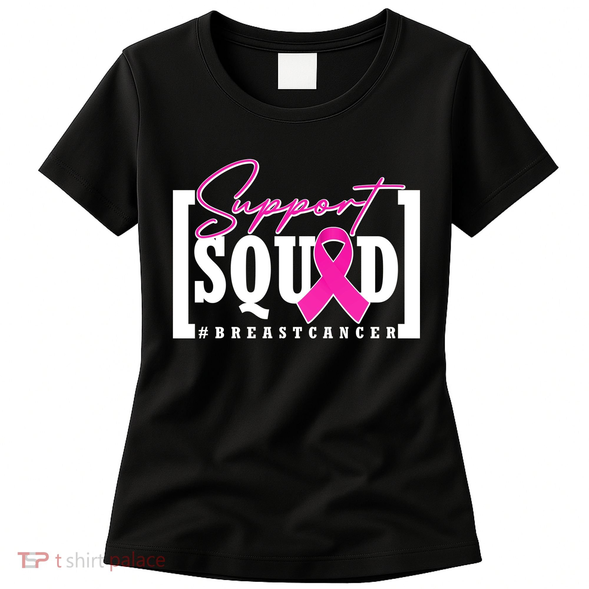 Support Squad #Breast Cancer Awareness Warrior Women's T-Shirt