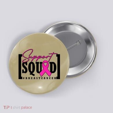 Support Squad #Breast Cancer Awareness Warrior Button
