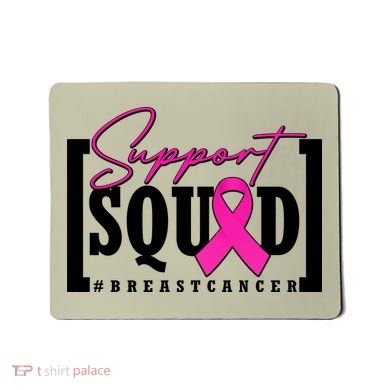 Support Squad #Breast Cancer Awareness Warrior Mousepad