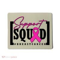 Support Squad #Breast Cancer Awareness Warrior Mousepad thumb 0