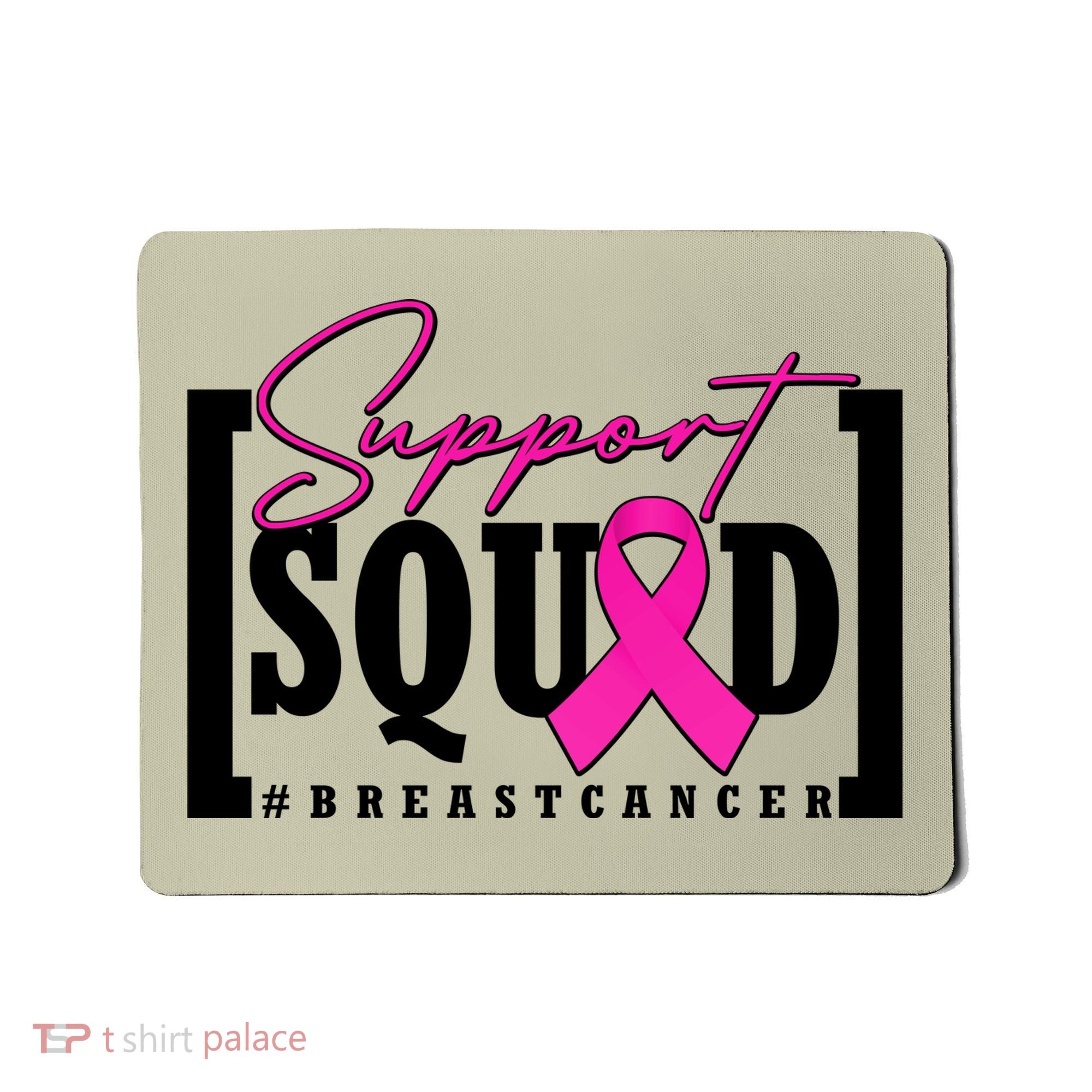 Support Squad #Breast Cancer Awareness Warrior Mousepad