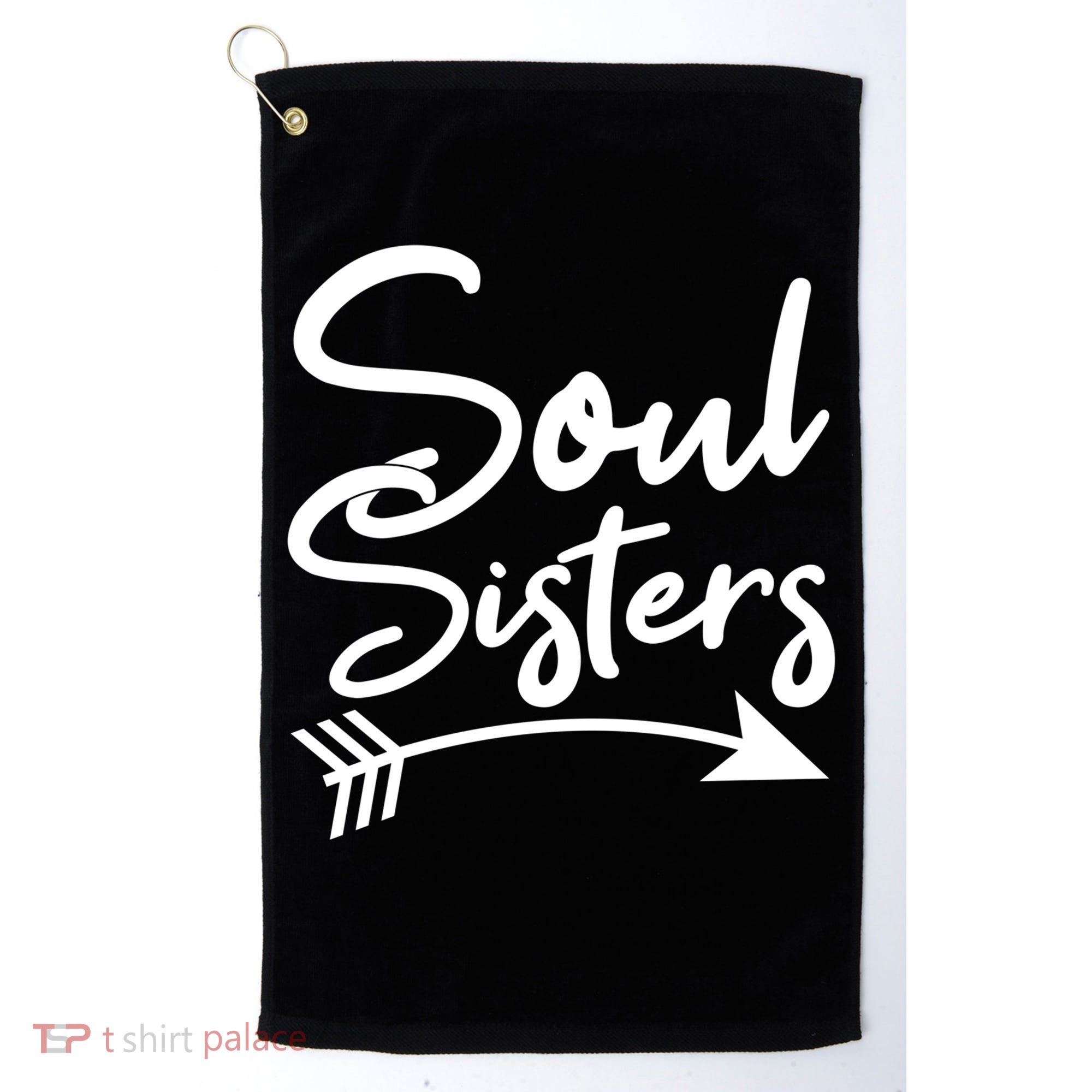 Soul Sisters Best Friends Matching Mothers Day Mom Bff Great Gift Golf Towel