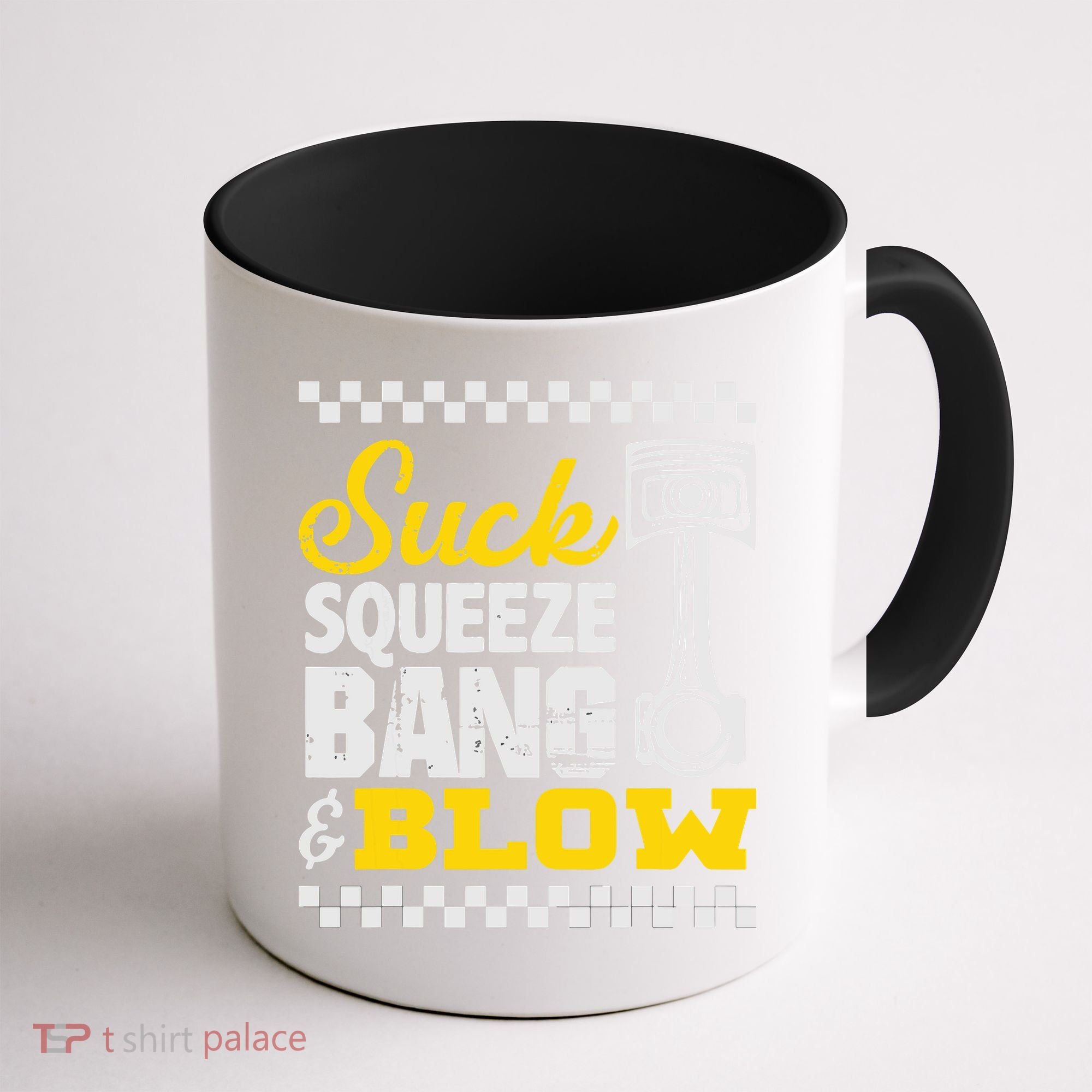 Suck Squeeze Bang Blow Car Lovers Coffee Mug
