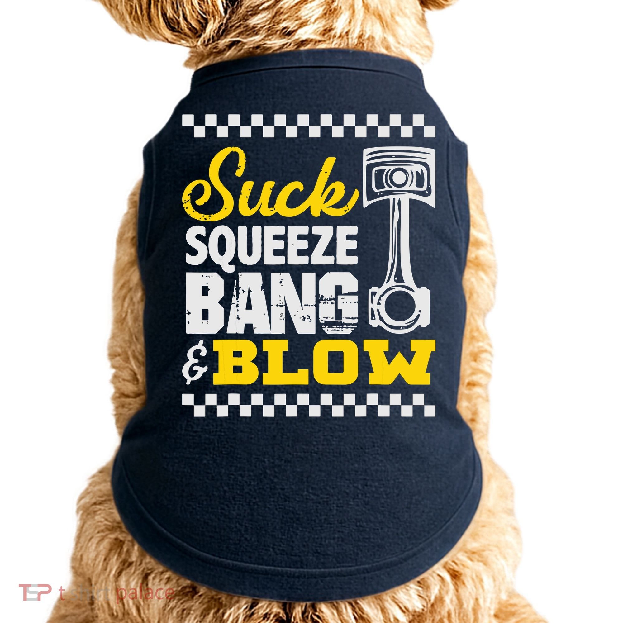 Suck Squeeze Bang Blow Car Lovers Doggie Tank