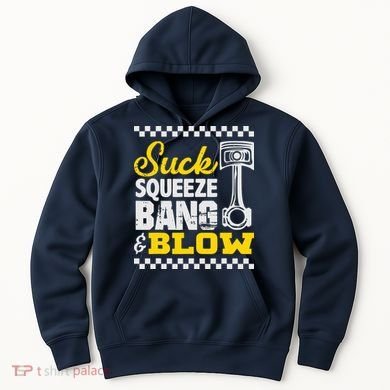 Suck Squeeze Bang Blow Car Lovers Hoodie