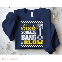Suck Squeeze Bang Blow Car Lovers Sweatshirt thumb 2