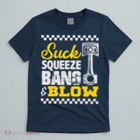 Suck Squeeze Bang Blow Car Lovers T-Shirt thumb 5