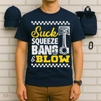Suck Squeeze Bang Blow Car Lovers T-Shirt thumb 6
