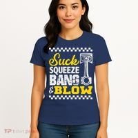 Suck Squeeze Bang Blow Car Lovers Women's T-Shirt thumb 4