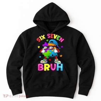 Six Seven Bruh 67 Autism Puzzle 6-7 Meme Hoodie