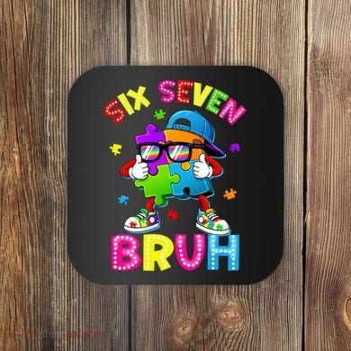 Six Seven Bruh 67 Autism Puzzle 6-7 Meme Coaster