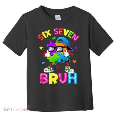 Six Seven Bruh 67 Autism Puzzle 6-7 Meme Toddler T-Shirt