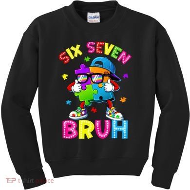 Six Seven Bruh 67 Autism Puzzle 6-7 Meme Kids Sweatshirt