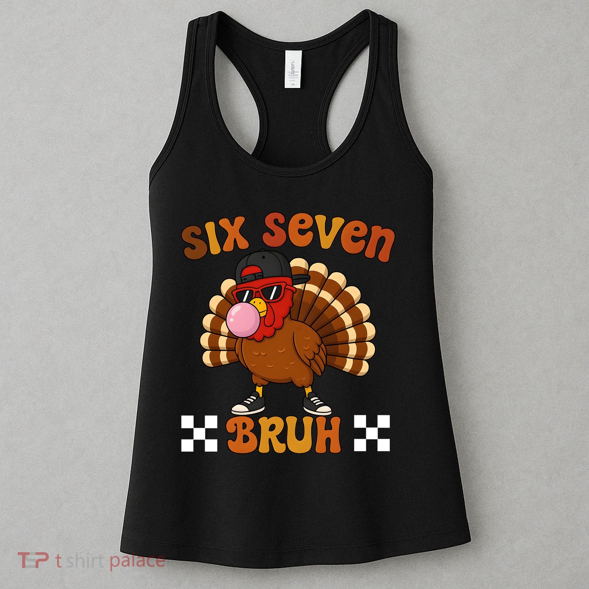 Six Seven Bruh 67 Funny Thanksgiving Turkey Meme Women's Tank Top