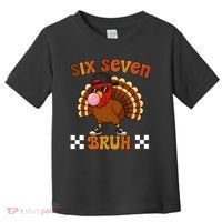 Six Seven Bruh 67 Funny Thanksgiving Turkey Meme Toddler T-Shirt thumb 0