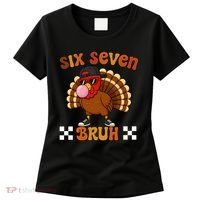 Six Seven Bruh 67 Funny Thanksgiving Turkey Meme Women's T-Shirt thumb 0