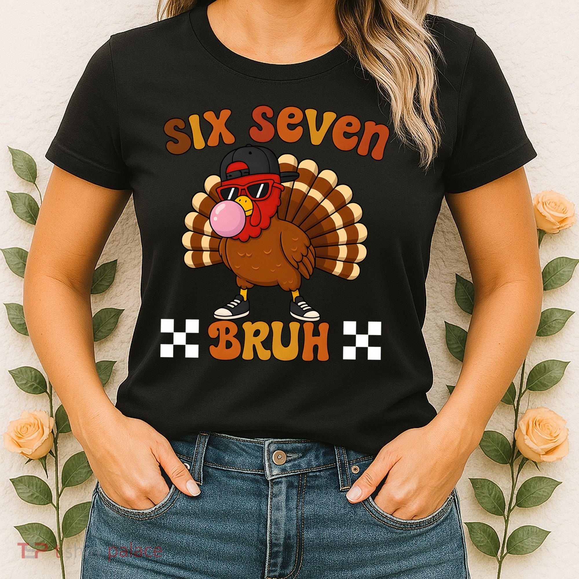 Six Seven Bruh 67 Funny Thanksgiving Turkey Meme Women's T-Shirt