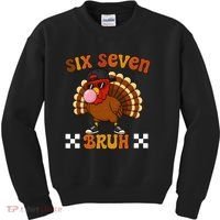 Six Seven Bruh 67 Funny Thanksgiving Turkey Meme Kids Sweatshirt thumb 0