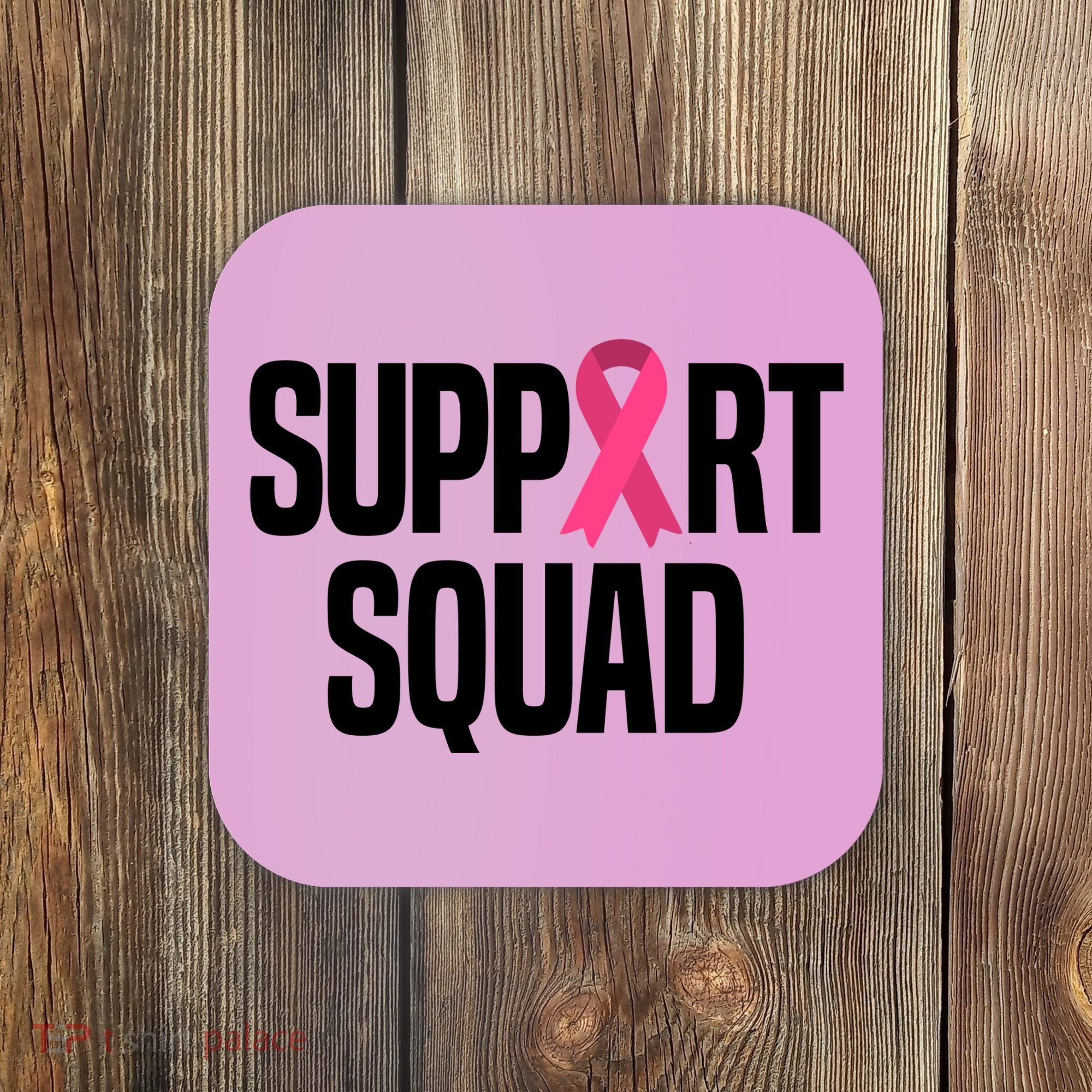 Support Squad Breast Cancer Awareness Ribbon Coaster